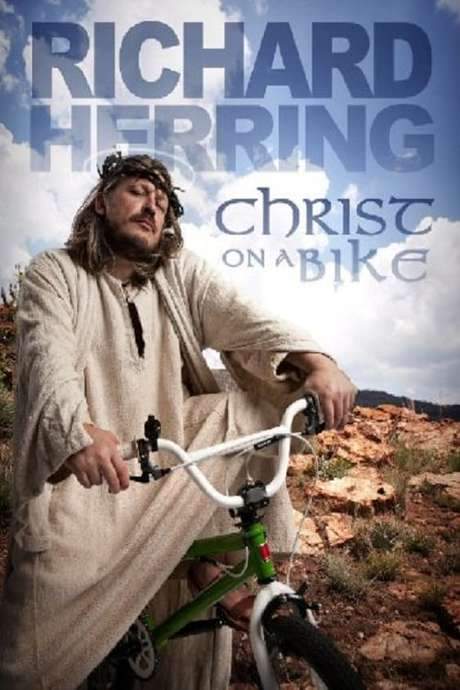 Richard Herring: Christ On A Bike